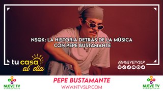 NSQK: La Historia Detrás de la Música con Pepe Bustamante