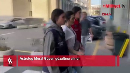 Astrolog Meral Güven gözaltına alındı