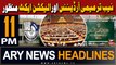 ARY News 11 PM Headlines | 27th May 2024 | NAB Amendment and Election Act passed