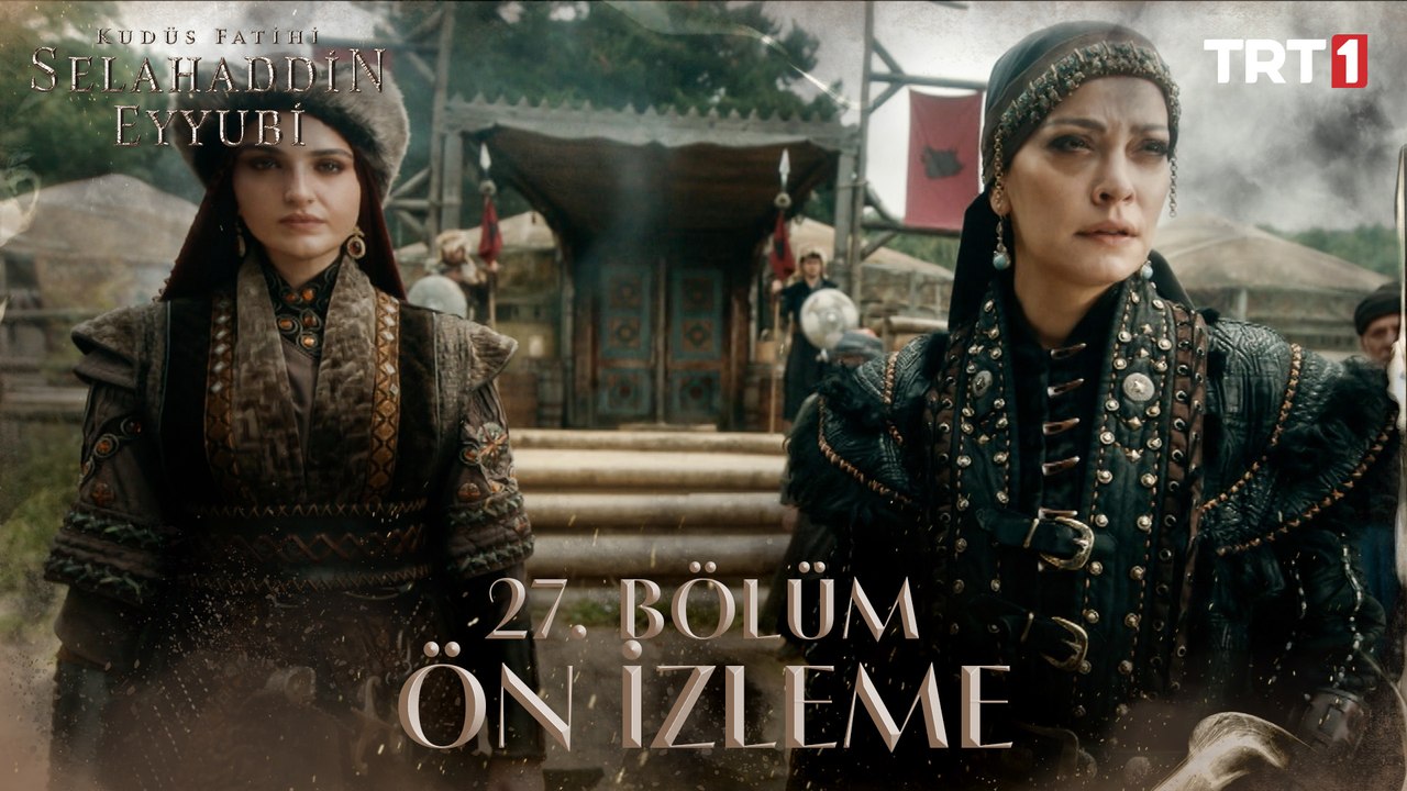 Kudüs Fatihi Selahaddin Eyyubi 27. Bölüm Ön İzleme