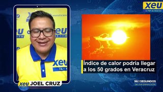 Índice de calor podría llegar a los 50°C en Veracruz