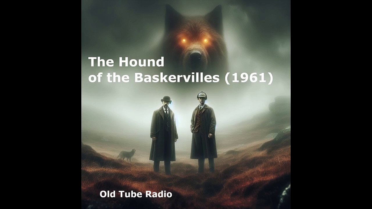 The Hound of the Baskervilles (1961).BBC RADIO DRAMA