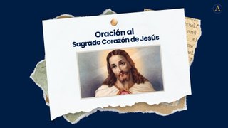 Oración al Sagrado Corazon de Jesùs