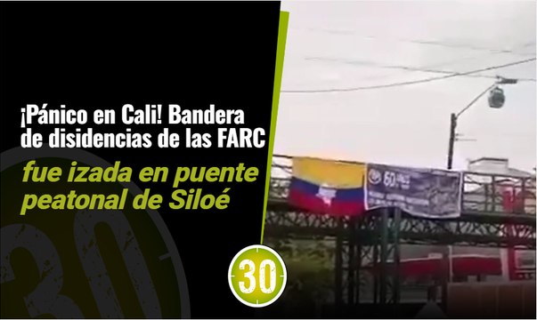 Disidencias de las Farc colgaron pancarta en un puente peatonal de Cali; hay alarma