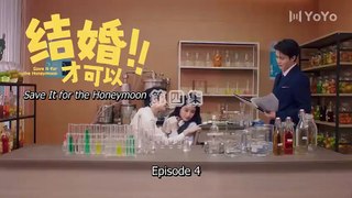 (ENG) Save It for the Honeymoon (2024) Ep 4 EngSub