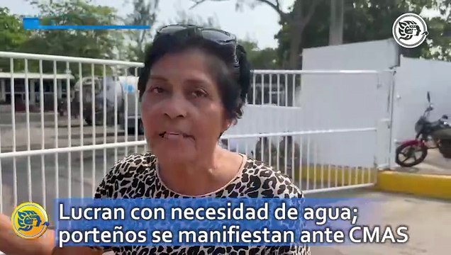Lucran con necesidad de agua en Coatzacoalcos; porteños se manifiestan ante CMAS