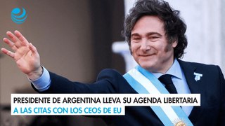 Presidente de Argentina lleva su agenda libertaria a las citas con los CEOs de EU