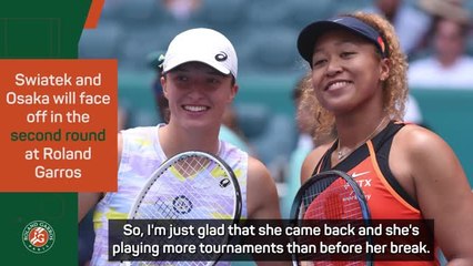 'Intense and tough' - Swiatek previews second round clash with Osaka