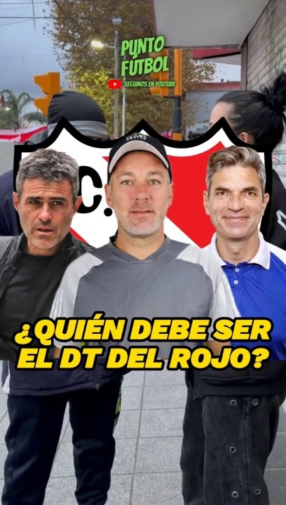 ¿Quién debe ser DT del rojo?