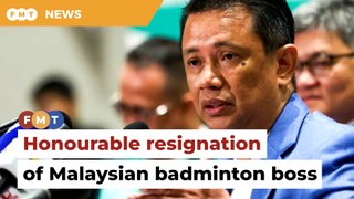 The honourable resignation of Malaysian badminton boss