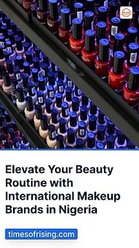 Elevate Your Beauty Routine with International Makeup Brands in Nigeria