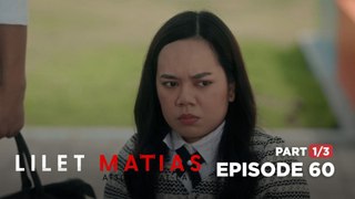Lilet Matias, Attorney-At-Law: Lilet conducts a private investigation! (Full Episode 60 - Part 1/3)