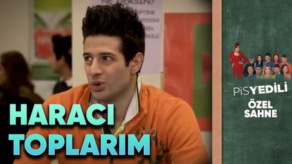 Zeki Haraç Toplayacak! | Pis Yedili Özel Sahneler