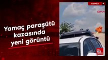 Ankara'da yaşanan yamaç paraşütü kazasında yeni görüntü