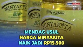 Mendag Usul Harga Eceran Tertinggi Minyakita Naik Jadi Rp15.500