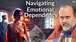 Navigating Emotional Dependency: Breaking Free from Loneliness || Acharya Prashant (2020)