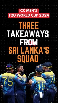 Three takeaways from Sri Lanka's Squad for the T20 World Cup
