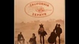 California Zephyr - album California Zephyr 1976