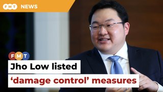 Jho Low listed 1MDB ‘damage control’ measures in note, court hears