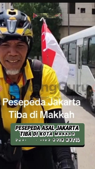 PESEPEDA ASAL JAKARTA TIBA DI MAKKAH KABARNYA TIDAK BISA MELAKSANAKAN HAJI KARENA VISA