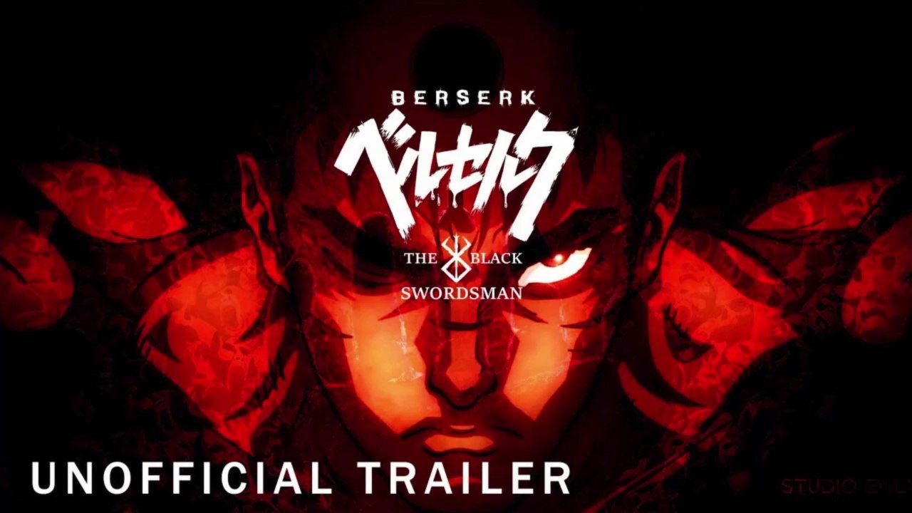 TRAILER | BERSERK: THE BLACK SWORDSMAN