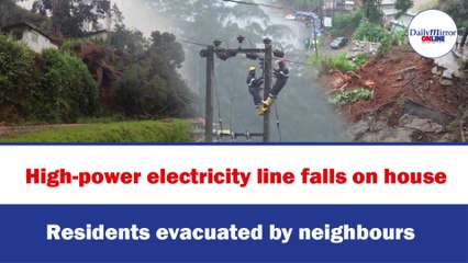 High-power electricity line falls on house  Residents evacuated by neighbours