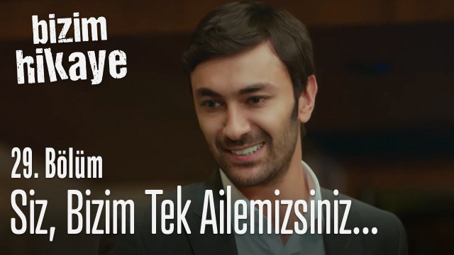 Sizler, bizim tek ailemizsiniz... - Bizim Hikaye 29. Bölüm