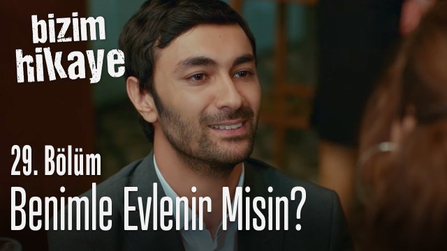 Benimle evlenir misin? - Bizim Hikaye 29. Bölüm