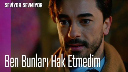 Ben Bunları Hak Etmedim