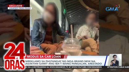Inireklamo sa pagtangay ng mga brand new na sasakyan gamit ang iba't ibang pangalan, arestado | 24 Oras