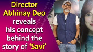 Exclusive Interview with Director Abhinay Deo for his upcoming film ‘Savi’
