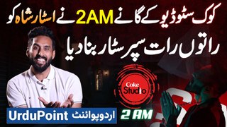 Viral Coke Studio Song 2AM Ke Singer Star Shah Interview - 2AM Song Ne Raaton Raat Star Bana Diya