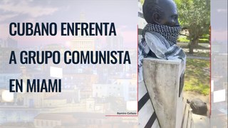 Cubano enfrenta a grupo comunista en Miami