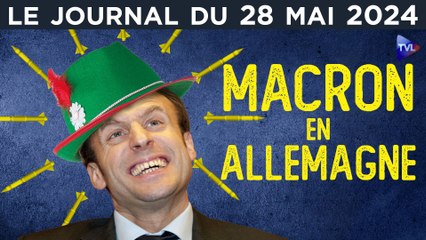 Macron : le fiasco triomphal - JT du mardi 28 mai 2024
