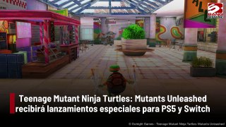 Teenage Mutant Ninja Turtles: Mutants Unleashed recibirá lanzamientos especiales para PS5 y Switch