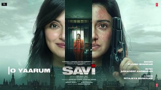 SAVI- O Yaarum (Audio) - Divya Khossla, Harshvardhan - Shreya Ghoshal - Arkadeep Karmakar #USA #CANADA #UK #AUSTRALIA #RAOWISEZONE