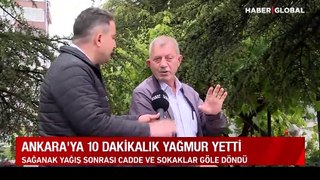 Ankara'ya 10 dakikalık yağmur yetti: Bazı cadde ve sokaklar göle döndü