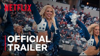 America's Sweethearts: Dallas Cowboys Cheerleaders | Official Trailer - Netflix