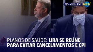 Lira consegue acordo com planos de saúde para suspender cancelamentos