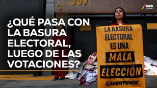 BASURA ELECTORAL EN CDMX equivale a 25 mil toneladas; ESTO PIDE GREENPEACE MÉXICO