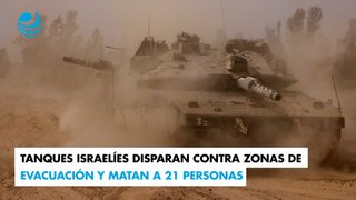 Tanques israelíes disparan contra zonas de evacuación y matan a 21 personas