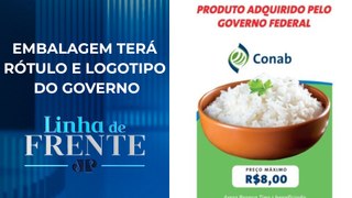 Pacote de 2kg de arroz importado sairá por R$ 8 nos mercados e atacados | LINHA DE FRENTE