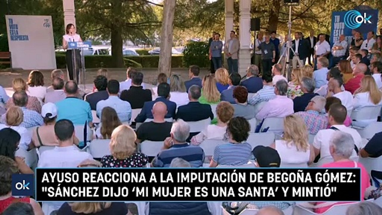 Ayuso reacciona a la imputación de Begoña Gómez: "Sánchez dijo ‘mi mujer es una santa’ y mintió"