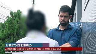 Suspeito de estupro a vítima foi a sobrinha de 16 anos que ficou sob a mira de uma arma