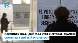 Elecciones 2024: ¿Qué es la veda electoral, cuándo comienza y qué está prohibido?