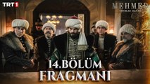 Mehmed: Fetihler Sultanı 14. Bölüm Fragmanı