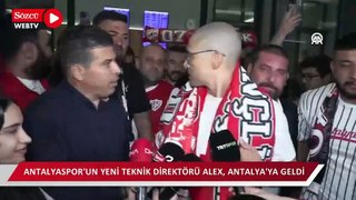 Antalyaspor'un yeni teknik direktörü Alex, Antalya'ya geldi