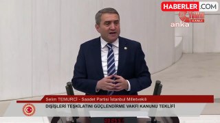 Dışişleri Teşkilatı Güçlendirme Vakfı Kanun Teklifi Genel Kurul'da Görüşülmeye Başlandı