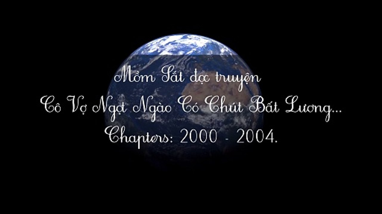 Chương 2000-2004 Cô Vợ Ngọt Ngào Có Chút Bất Lương - Vợ Mới Bất Lương Có Chút Ngọt