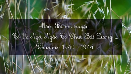 Chương 1940-1944 Cô Vợ Ngọt Ngào Có Chút Bất Lương . Vợ Mới Bất Lương Có Chút Ngọt